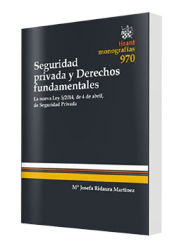 SEGURIDAD PRIVADA Y DERECHOS FUNDAMENTALES SEGURIDAD PRIVADA Y DERECHOS FUNDAMENTALES